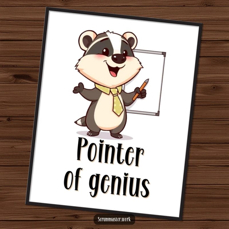 Funny Badger Tie Whiteboard Poster: Inspirational art of a happy badger in a tie enthusiastically pointing at a whiteboard, for offices.